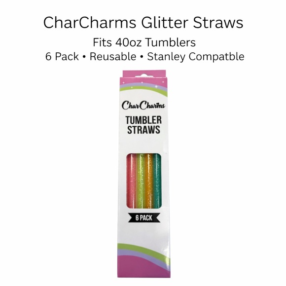 Charcharms Other - CharCharms Glitter Tumbler Straws 6 Pack Fits 40oz Stanley Cup Reusable Colorful